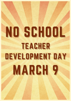 Teacher Development Day, March 9